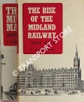 Book cover of The Rise of the Midland Railway 1844 - 1874 / The Midland Main Line 1875 - 1922 by BARNES, E.G. 